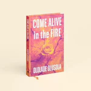 Come Alive in the Fire